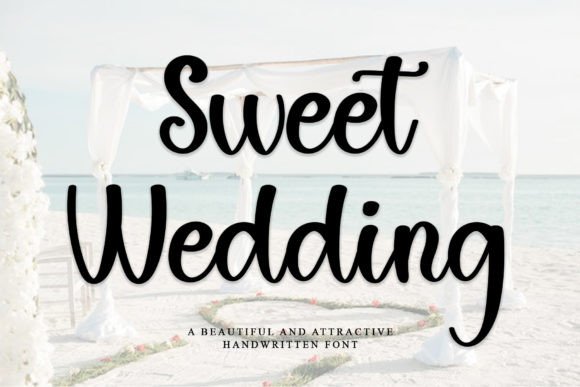 Designing Moments with the Sweet Wedding Font