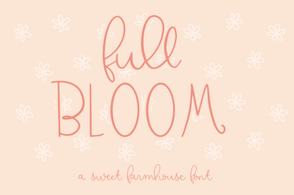 Full Bloom Font: A Whimsical Script for Creative Projects