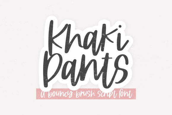 The Khaki Pants Font: Blending Modern Style with Brush Elegance
