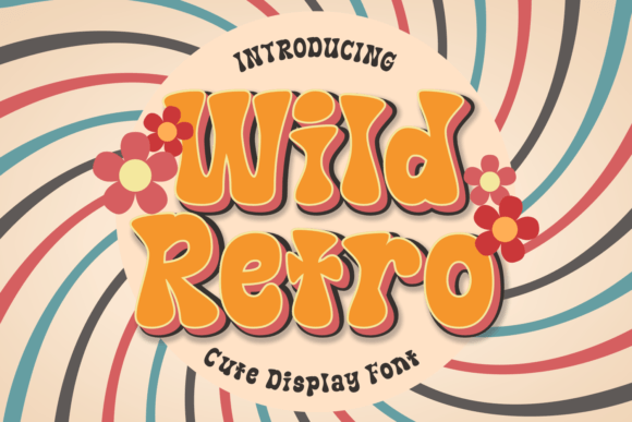 Wild Retro: A Typeface That Brings the Groove to Your Designs